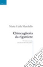 Chincaglieria da rigattiere libro