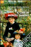 Il Cafè di Monzù Tanino libro di Baviera Salvatore G.