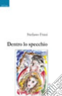 Dentro lo specchio libro