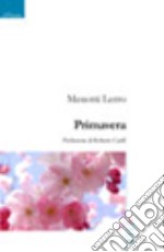 Primavera. Poesie 1997-2007