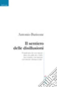 Il sentiero delle disillusioni libro