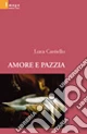 Amore e pazzia