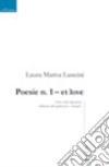 Poesie n. 1. Et love libro di Lancini Laura M.