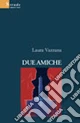 Due amiche