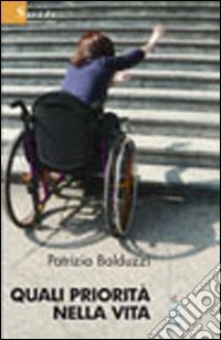 Quali priorità nella vita libro