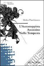 L'Autostoppista assassino nella tempesta libro