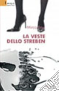 La veste dello Streben libro