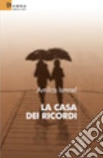 La casa dei ricordi libro