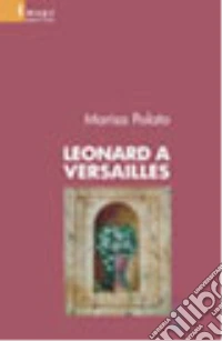 Leonard a Versailles libro