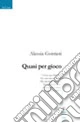 Quasi per gioco