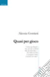 Quasi per gioco libro
