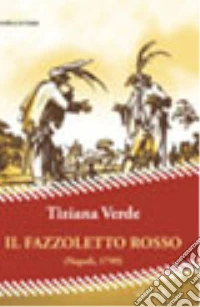 Il fazzoletto rosso (Napoli, 1799) libro