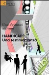 Handicap? Una testimonianza libro