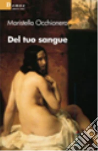 Del tuo sangue libro