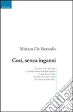 Così, senza inganni libro