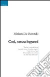 Così, senza inganni libro di De Berardis Miriam