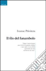 Il filo del funambolo libro