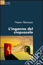 L'inganno del crepuscolo libro