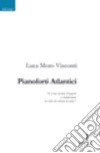 Pianoforti atlantici libro