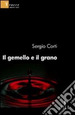 Il gemello e il grano