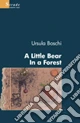 A little bear in a forest