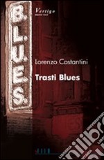 Trasti blues