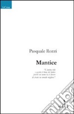 Mantice libro