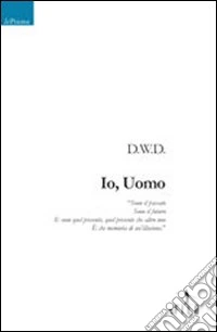 Io, uomo libro