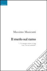 Il merlo sul ramo libro