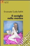 Il coniglio nella manica libro