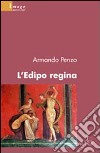 L'Edipo regina libro di Penzo Armando