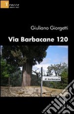 Via Barbacane 120 libro