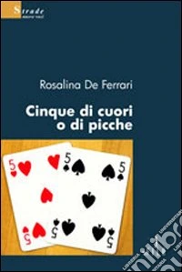 Cinque di cuori o di picche libro