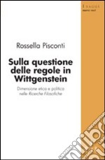 Sulla questione delle regole in Wittgenstein libro