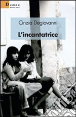 L'incantatrice