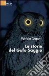 Le storie del gufo saggio libro