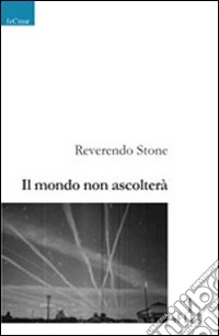 Il mondo non ascolterà libro