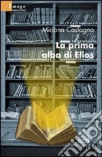 La prima alba di Elios libro