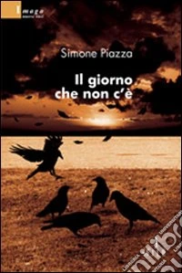 Il giorno che non c'è