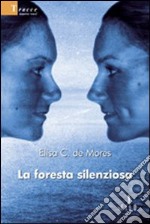 La foresta silenziosa libro