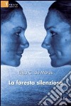 La foresta silenziosa libro