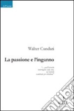 La passione e l'inganno libro