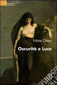 Oscurità e luce