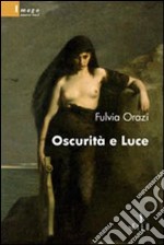 Oscurità e luce