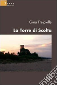 La torre di Scolta libro