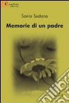 Memorie di un padre libro di Sodano Sonia