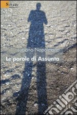 Le parole di Assunta