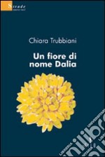 Un fiore di nome Dalia