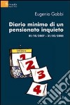 Diario minimo di un pensionato inquieto 01/10/2007-31/03/2008 libro