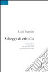 Schegge di cristallo libro